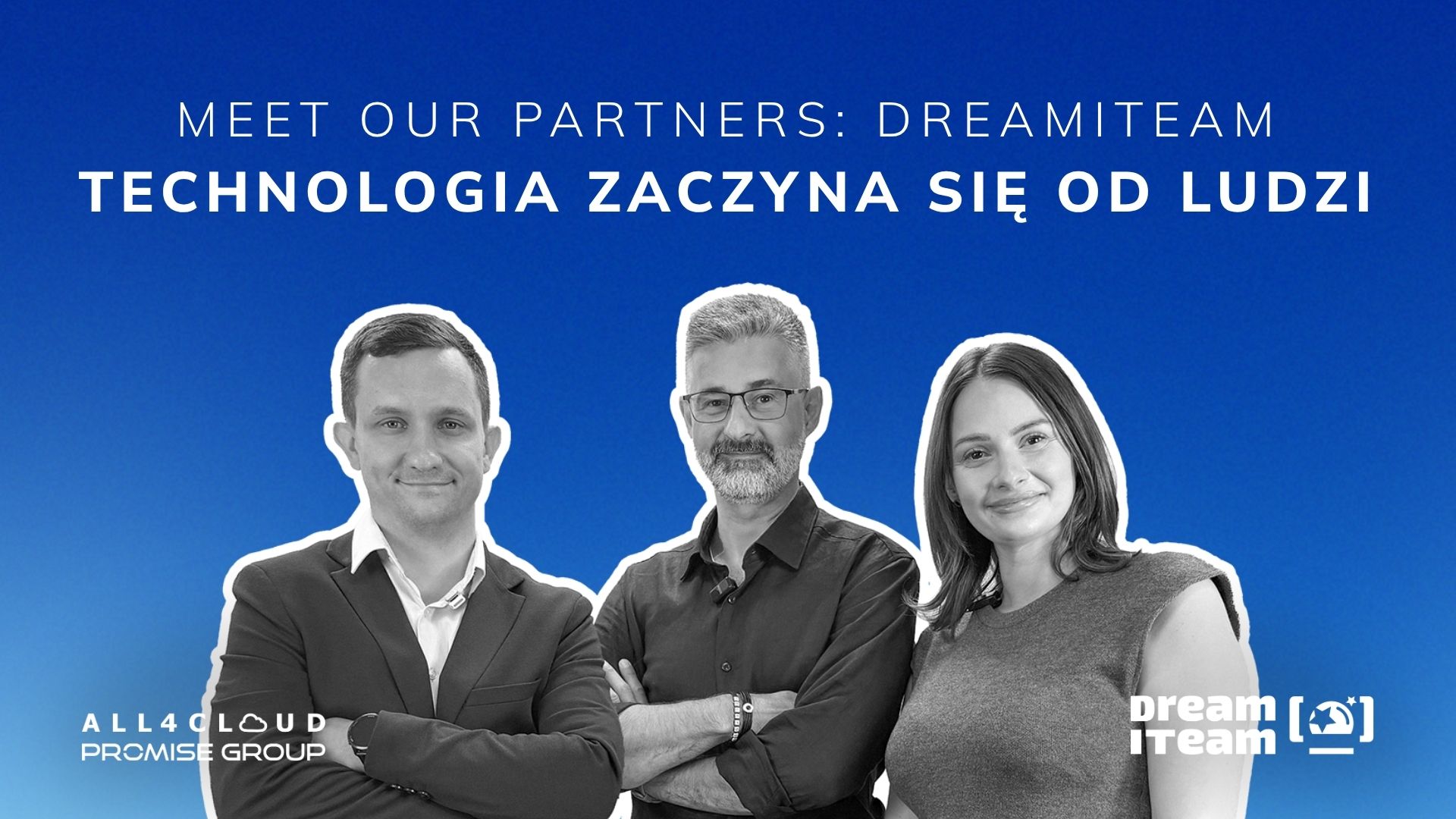 Meet our Partners: DreamITeam – technologia zaczyna się od ludzi